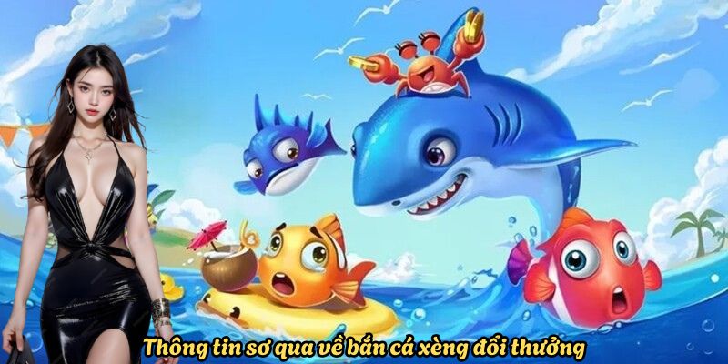 thong-tin-so-qua-ve-ban-ca-xeng-doi-thuong