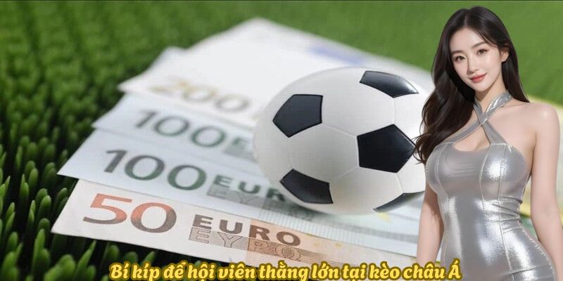 bi-kip-thang-lon-tai-keo-chau-a