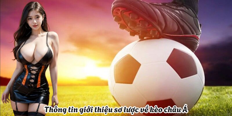 thong-tin-so-luoc-ve-keo-chau-a